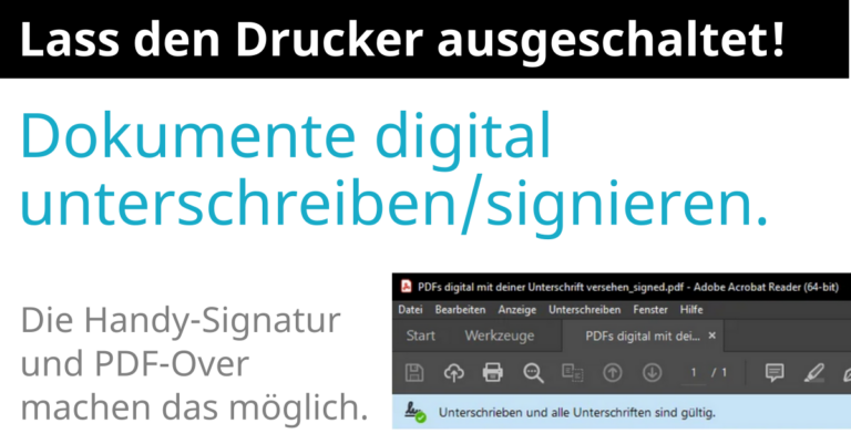 Dokumente digital unterschreiben/dignieren: mit Handy-Signatur und PDF-Over